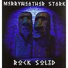 Merryweather Stark: Rock solid (Vinyl)