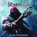 Rhapsody Of Fire: I'll be your hero 2021 CD