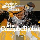 Campbelljohn John: Feeling Alright Blues CD