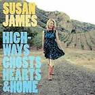 James Susan: Highways Ghosts And Home
