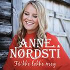 Nordsti Anne: Få'kke lokke meg 2017 CD