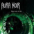 Aura Noir: Deep Tracts Of Hell (Rem)