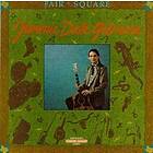 Gilmore Jimmie Dale: Fair & Square CD