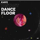 Kaye: Distant Dancefloor (Vinyl)