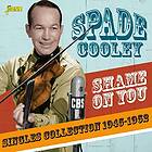 Cooley Spade: Shame On You/Singles Scollection CD