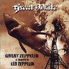 Great White: Great Zeppelin A Tribute To Led Z CD