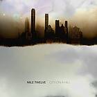 Mile Twelve: City On A Hill CD