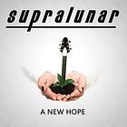 Supralunar: A New Hope CD