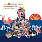 Buddha Bar Beach Mykonos 2015 CD