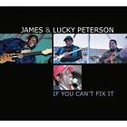 Peterson James & Lucky: If You Can't Fix It CD