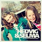 Hedvig & Selma: Nu stiger temperaturen 2012