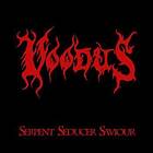 Voodus: Serpent Seducer Saviour (Vinyl)