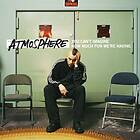 Atmosphere: You Can't Imagine How Much Fun... (Vinyl)