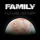 Family: Future History (Vinyl)