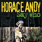 Andy Horace: Say Who CD