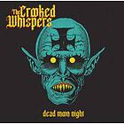 Crooked Whispers: Dead Moon Night CD
