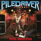 Piledriver: Metal Inquisition (Vinyl)