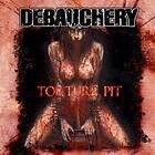 Debauchery: Torture pit 2008 (Re-release)