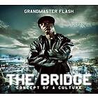 Grandmaster Flash: Bridge