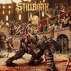 Stillbirth: Revive The Throne CD