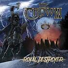 The Crown: Royal destroyer 2021 CD