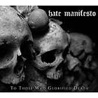 Hate Manifesto: To Those Who Glorified Death CD