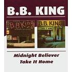 King B B: Midnight Believer/Take It Home