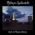 Ludwick Robyn: Out Of These Blues CD