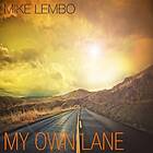 Lembo Mike: My Own Lane CD