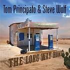 Principato Tom & Steve Wolf: Long Way Home CD