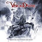Vision Divine: When all the heroes are dead 2019 CD
