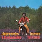 Eccles Clancy & The Dynamites: Freedom / Fire... CD