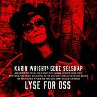 Karin Wrights Gode Selskap: Lyse For Oss CD