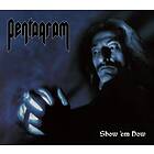 Pentagram: Show Em How CD
