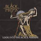 Black Mirrors: Look Into The Black Mirror CD