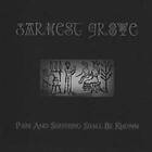 Darkest Grove: Pain And Suffering Shall Be Known