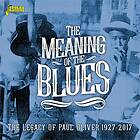 Meaning Of The Blues Legacy Of Paul Oliver CD