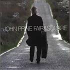 Prine John: Fair & square 2005 CD