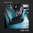 Keb' Mo': Good to be... 2022 CD