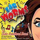 Robillard Duke: Ear worms 2019 CD