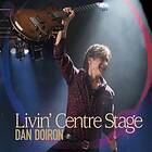 Doiron Dan: Livin' Center Stage CD