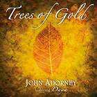 Adorney John: Trees Of Gold CD