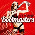 Bootmasters: Let It Whip (8 Mixes)