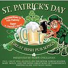 St Patrick's Day/Great Irish Pub Songs