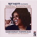 Hot Sauce Feat Rhonda Washington: Good Wom... CD