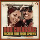 Dub Colossus: Rockers Meet Addis Uptown