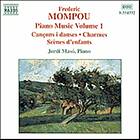 Mompou: Pianomusik Vol 1