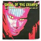 Smell Of The Cramps More...