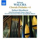 Walcha: Chorale Preludes Vol 4