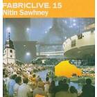 Sawhney Nitin: Fabriclive 15